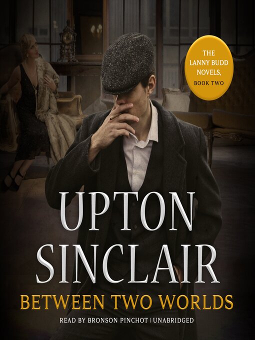 Title details for Between Two Worlds by Upton Sinclair - Available